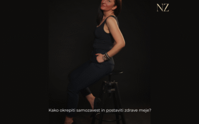 Kako okrepiti samozavest in postaviti zdrave meje