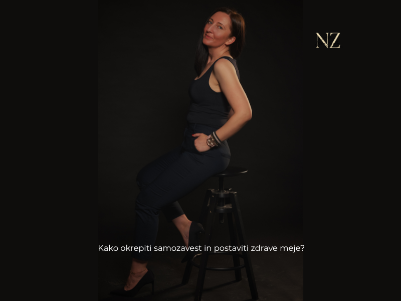 Kako okrepiti samozavest in postaviti zdrave meje